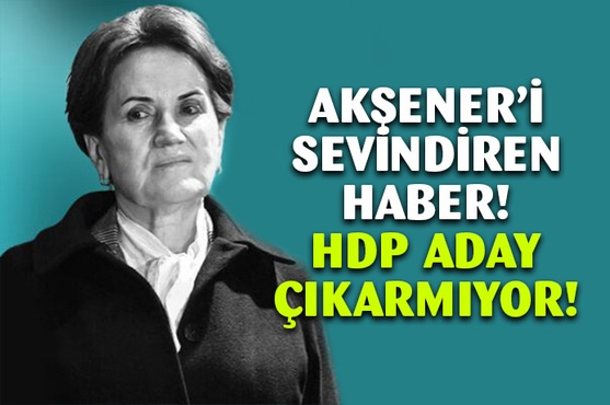 HDP aday çıkarmayacak, Kılıçdaroğlu'nu destekleyecek!