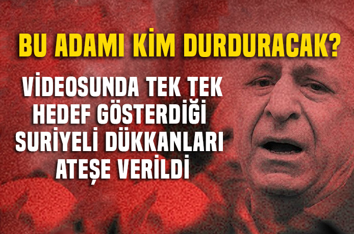 Kayseri'de Ümit Özdağ'ın hedef gösterdiği Suriyeli dükkanları Vatan Partililer tarafından yakıldı